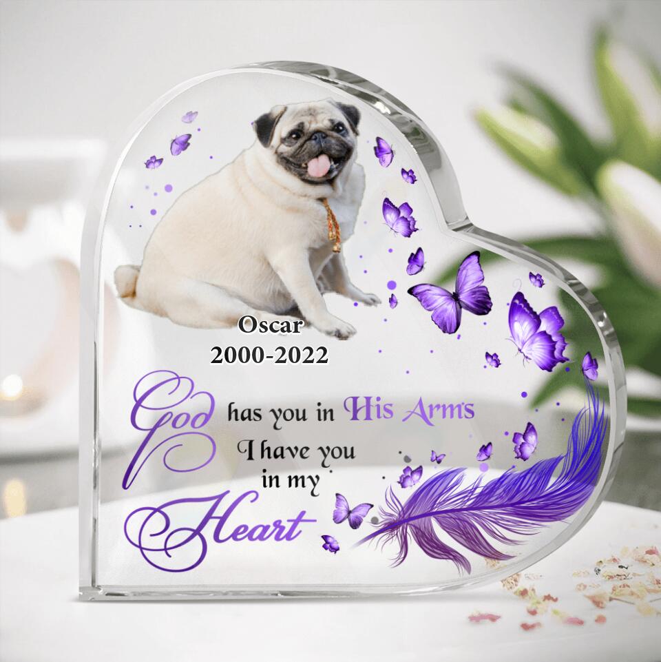 Personalized Memorial Heart-Shaped Acrylic Plaque - Memorial Gift Idea For Pet Lover/People - God Has You In His Arms I have You In My Heart